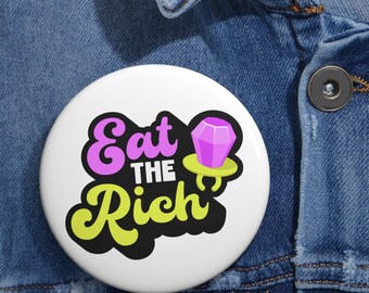 Bague diamant Eat The Rich style années 90 Bonbons pop, drôle anticapitaliste Manifestation pacifique, bouton épingle à la mode