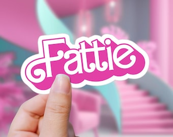 Autocollant en vinyle « Fattie » grosse fille rose vif - Style logo poupée nostalgique des années 90 grande taille - Fierté et positivité du corps - Décalcomanies découpées