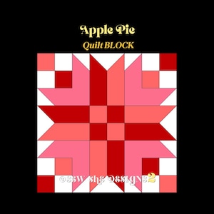 Può includere: Un blocco per trapunta quadrato intitolato Apple Pie Quilt BLOCK caratterizzato da un motivo a stella geometrico nei toni del rosso, rosa e bianco. Il motivo centrale a stella è composto da triangoli e quadrati disposti simmetricamente su uno sfondo nero.