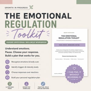 May include: The Emotional Regulation Toolkit is a guided wellness workbook featuring text that reads: Understand emotions. Pause. Choose your response. Build a plan that works for you. It includes a page with the text: I can feel it without becoming it.