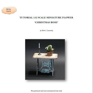 INSTANT DOWNLOAD - 1:12th Scale Miniature flower tutorial - &#39;Christmas Roses&#39; - personal use only (ENGLISH) (Tu07)