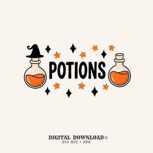 May include: A graphic illustration featuring the word POTIONS in bold black letters, flanked by two round glass bottles filled with orange liquid. One bottle wears a black witch hat. The design includes orange stars and black four-pointed stars.