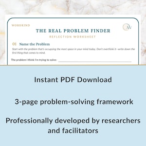 Puede incluir: Una hoja de trabajo de reflexión de 3 páginas titulada The Real Problem Finder con el logotipo de Wordkind. El documento incluye una sección para nombrar el problema con instrucciones para escribir lo primero que venga a la mente. Texto indica descarga PDF.