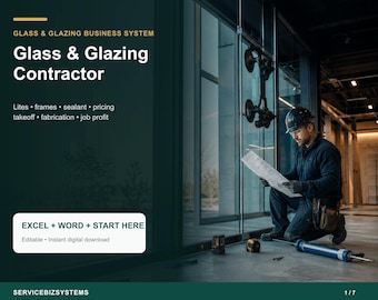 Glass and Glazing Contractor Pricing Calculator & Business Operating System | Glass Takeoff, Estimate, Job Cost Excel + Word Toolkit