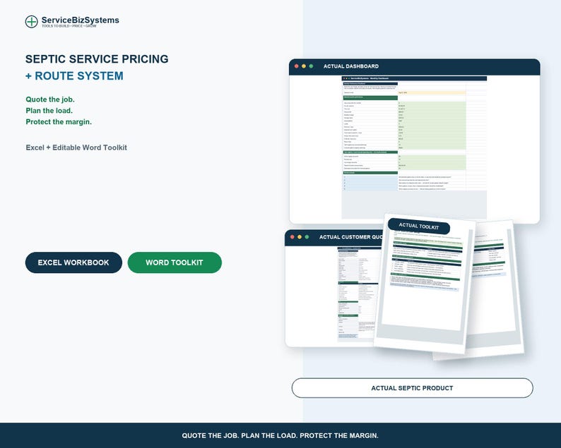 May include: A digital toolkit for septic service pricing and route management, featuring an Excel workbook and editable Word documents. The display shows an actual dashboard, customer quote, and septic product interface with the text Quote the job. Plan the load. Protect the margin.