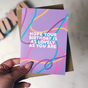 Happy Birthday Card 'Hope Your Birthday Is As Lovely As You Are' Card image 1