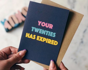 Funny 30th Birthday Card 'Your Twenties Has Expired'