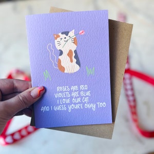 Romantic Love Anniversary Card, Cat Card, Cat Person, 'Roses are Red, Violets are Blue, I Love our Cat and I Guess You're Okay Too' image 2