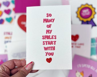 Romantic Card, Anniversary Card, Love Card, 'So Many Of My Smiles Start With You'  Card