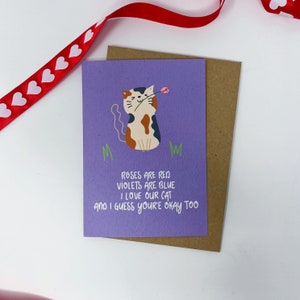 Romantic Love Anniversary Card, Cat Card, Cat Person, 'Roses are Red, Violets are Blue, I Love our Cat and I Guess You're Okay Too' image 4