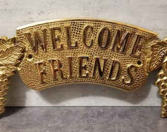 Heavy Brass Grapes Welcome Friends Plaque