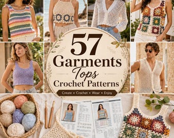 57 Crochet Garment Tops Patterns Bundle | Women's Summer Clothing (Digital Download)
