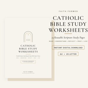 May include: A digital document titled Catholic Bible Study Worksheets by Faith Formed, featuring an arched icon with a cross and open book. The text includes 23 Reusable Scripture Study Pages, Read, Understand, Reflect, Pray, Live, and A4 + US Letter.