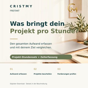 Könnte beinhalten: Eine digitale Download-Grafik mit dem Titel CRISTMY FREITAKT, dem Text Was bringt dein Projekt pro Stunde? und Projekt-Stundensatz + Zeiterfassung. Das Layout zeigt einen Laptop, ein Notizbuch, einen Stift und eine Pflanze auf einem Schreibtisch.