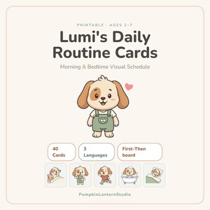 May include: Lumi's Daily Routine Cards printable set for ages 2-7 featuring a cartoon puppy character. Includes 40 cards, 3 languages, and a First-Then board. The design displays a puppy in green overalls with a small heart and five small icons.