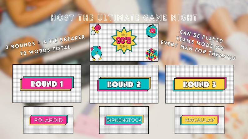 May include: A game set titled That's So 90's Spelling Bee with a grid background. It features text stating Host the Ultimate Game Night, 3 Rounds + A Tie Breaker, 70 Words Total, and Can Be Played Teams Mode Or Every Man For Themselves.