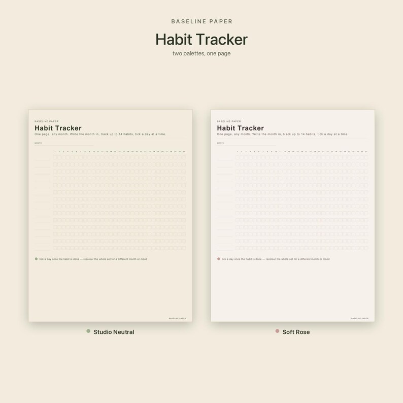 Puede incluir: Dos hojas de seguimiento de h&aacute;bitos imprimibles etiquetadas como Baseline Paper. Cada p&aacute;gina presenta una cuadr&iacute;cula para rastrear 14 h&aacute;bitos durante un mes, con columnas para los d&iacute;as 1 al 31. La hoja izquierda es Studio Neutral, la derecha Soft Rose.