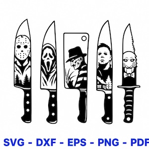 May include: A black and white digital graphic featuring five distinct knives, each decorated with a different horror movie character silhouette. Below the knives, the text reads SVG - DXF - EPS - PNG - PDF in bold blue capital letters.