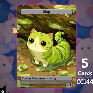 May include: A rectangular trading card featuring a green and white cat-slug hybrid creature with large black eyes. The card is labeled Slug at the top and Token Creature - Slug at the bottom, with a 1/1 power and toughness indicator in the corner.