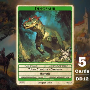 May include: A rectangular game card featuring a green border and a central illustration of a green dinosaur with a red crest. The card text includes "DINOSAUR," "Token Creature - Dinosaur," "Trample," "PLANE OF IXALAN," and "Dungeon Delve."