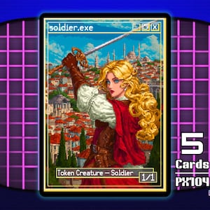 May include: A pixel art trading card titled soldier.exe featuring a blonde character in a red cloak and white shirt holding a sword aloft. The background shows a city with red-roofed buildings. The card text reads Token Creature - Soldier 1/1.