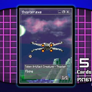 May include: A rectangular trading card titled thopter.exe featuring pixel art of a white spacecraft with orange thrusters against a purple sky. The card text reads Token Artifact Creature - Thopter, Flying, and 1/1. To the right, 5 Cards and PX161 are printed.