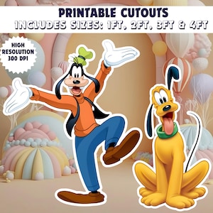 May include: Printable cutouts featuring Goofy in an orange sweater and blue pants, and Pluto with a green collar. Text reads: PRINTABLE CUTOUTS, INCLUDES SIZES: 1FT, 2FT, 3FT & 4FT, HIGH RESOLUTION 300 DPI. The characters are set against a pastel background.