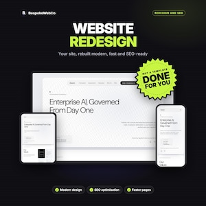 May include: A digital graphic displaying a website redesign service by BespokeWebCo. It features a desktop monitor, tablet, and smartphone showing a website with the text Enterprise AI, Governed From Day One. A lime green starburst badge reads NOT A TEMPLATE DONE FOR YOU.