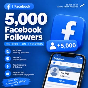 May include: A blue promotional graphic for Facebook services featuring the text 5,000 Facebook Followers, a 3D Facebook icon with a +5,000 notification badge, and a smartphone displaying a Facebook page interface with a follower count of 5,432.