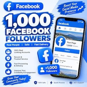 May include: A digital graphic advertisement for Facebook services featuring a smartphone displaying a Facebook page with 1,000 followers. The text includes 1,000 Facebook Followers, Real People, Safe, Fast Delivery, 100% Real Looking Accounts, Secure & Trusted Service, Fast Processing & Delivery, Improve Your Credibility & Engagement, Boost Your Social Media Presence, and Grow Your Community Today.