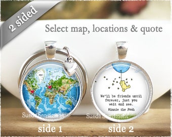 Custom Map Keychain: Long Distance Friendship Gift, Winnie the Pooh Quote