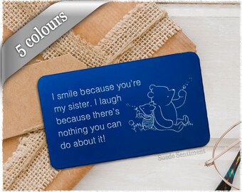 Humorous Sister Gift • Engraved Wallet Insert • Sister Quote Wallet Card • Sister Long Distance