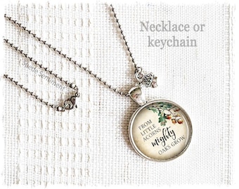 Acorn Quote Necklace or Keychain • Inspirational Jewelry