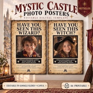 May include: Two editable digital posters titled MYSTIC CASTLE PHOTO POSTERS. One poster reads HAVE YOU SEEN THIS WIZARD? with a photo of a boy, the other reads HAVE YOU SEEN THIS WITCH? with a photo of a girl. Both feature aged paper textures.