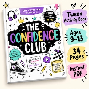 Può includere: Un libro di attività bianco intitolato The Confidence Club per 9-13 anni, con scarabocchi colorati di cuffie, corona, scarpa da ginnastica, lucchetto e matita. La copertina include testo come Doodle, Play, Try Stuff, Be You e 34 Pages Instant PDF.