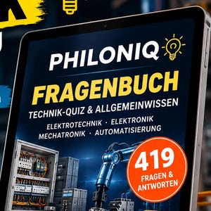 Technik Quiz & Allgemeinwissen – Elektronik, Elektrotechnik und Mechatronik | Digitales Fragenbuch PDF