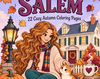 May include: A coloring book cover titled COZY SALEM 22 Cozy Autumn Coloring Pages by COLORIVAMA featuring an illustration of a person with long wavy hair, a plaid scarf, and a cream sweater sitting with a cat, pumpkins, and a house.