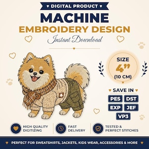 May include: A digital machine embroidery design featuring a fluffy Pomeranian dog wearing a beige sweater, olive green cargo pants, and a brown plaid scarf. The graphic includes text stating 4 inches (10 cm) size and file formats PES, DST, EXP, JEF, VP3.