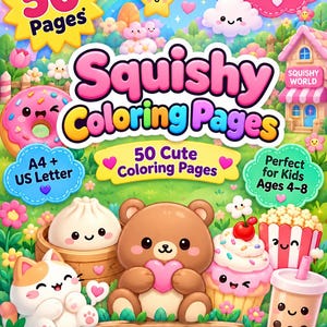 May include: A digital collection of 50 Squishy Colouring Pages featuring cute characters like a brown bear holding a heart, a cat, a donut, a cupcake, and boba tea. The cover includes the text 50 Pages, Squishy Colouring Pages, and GenAlphaDigitalPrints.