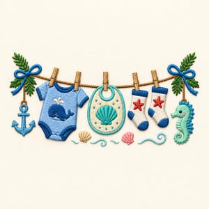 May include: An embroidered clothesline design featuring a blue baby bodysuit with a whale, a bib with a seashell, two socks with red starfish, a blue anchor, and a green seahorse. The items are hung with wooden clothespins and blue bows.
