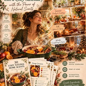 Może przedstawiać: Cyfrowy przewodnik zatytułowany 30 Cozy Natural Home Scents for Every Season zawierający przepisy na wywary z pomarańczy i cynamonu. Obraz przedstawia osobę wdychającą parę z garnka z owocami i przyprawami oraz sceny z sezonowymi dekoracjami domu.