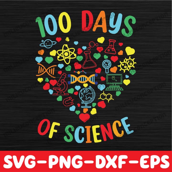 100 Days Of Science Teacher Heart Outfit 100th Day Of School Svg, Back To School Svg, Happy 100th Days Of School Svg,