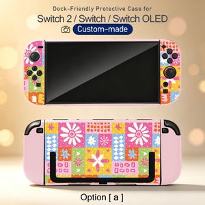 May include: A pink protective case for a gaming console featuring a colorful patchwork pattern of white daisies, blue flowers, and geometric shapes. The text reads: Dock-Friendly Protective Case for Switch 2 / Switch / Switch OLED, Custom-made, Option [ a ].