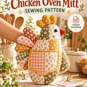 Op de afbeelding: Een naaipatroon voor een ovenwant in de vorm van een kip met een patchworkontwerp van bloemen- en ruitjesstoffen in groen-, oranje- en wittinten. De tekst luidt Chicken Oven Mitt SEWING PATTERN en PDF Instant Download.