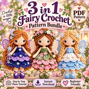 May include: A 3 in 1 Fairy Crochet Pattern Bundle PDF featuring three crocheted dolls with long hair and wings. The dolls wear dresses with layered petal skirts in purple, pink, and blue. Text includes 3 in 1 Fairy Crochet Pattern Bundle.