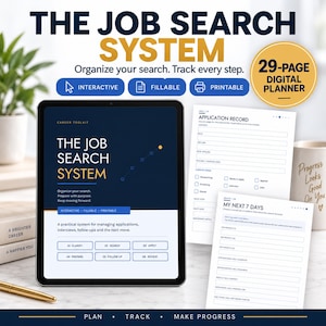 May include: A 29-page digital job search system planner displayed on a tablet screen and printed pages. The interface features dark blue and white sections with text including The Job Search System, Application Record, and My Next 7 Days.