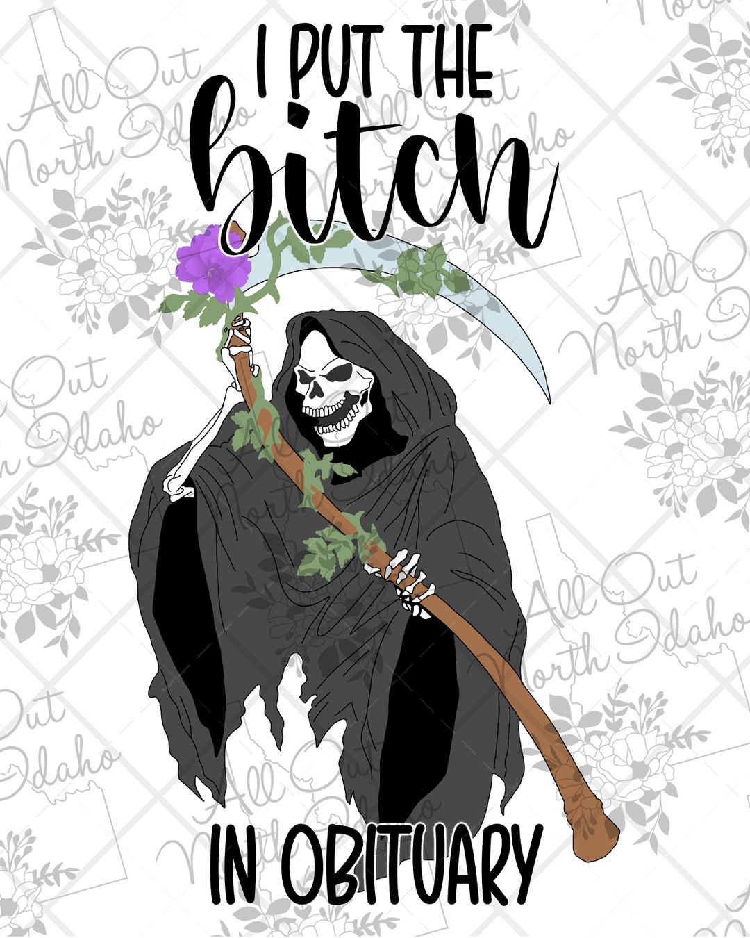 Put the Btch in Obituary Png Reaper Png Etsy