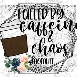Fueled by caffeine and chaos png