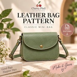 Könnte beinhalten: Eine salbeigrüne Leder-Minitasche mit Klappverschluss, einem messingfarbenen Druckknopf und einem verstellbaren Schulterriemen. Der Text lautet Cherry Pixil LEATHER BAG PATTERN CLASSIC MINI BAG, PDF PATTERN und Make it Yours.