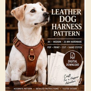 Puede incluir: Un perro blanco con un arnés de cuero marrón y herrajes de latón. Texto: LEATHER DOG HARNESS PATTERN, A4, MEDIUM, 25 MM HARDWARE, PDF, PRINT, CUT, HAND STITCH, PDF DIGITAL DOWNLOAD, Craft For a Happier Adventure, ACCURATE PATTERN, DETAILED INSTRUCTIONS, TESTED DESIGN.